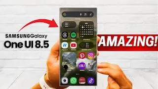 Samsung One UI 8.5 Android 16 &mdash; ЭТО ПОТРЯСАЮЩЕ!