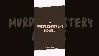 10 Best Murder Mystery Movies #movierecommendation #murdermystery #investigationthriller