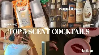 TOP 5 SCENT COCKTAILS | 🫧my favorite layering combos 