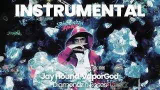 INSTRUMENTAL BEAT : Diamondz n Roses - Jay Hound, VaporGod