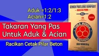 Takaran Semen Yang Pas Untuk Cetak Pilar Beton