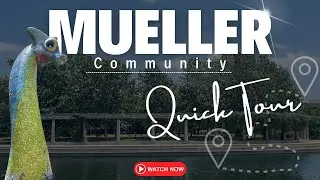 Mueller Community Quick Tour