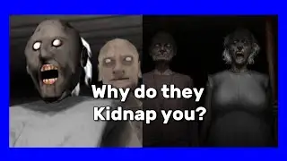 Why do they KIDNAP you?| Granny Lore
