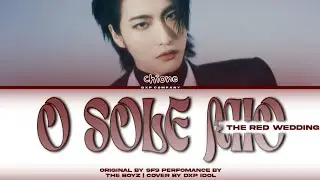 [SOLO COVER] O SOLE MIO - THE BOYZ BY IDOL DXP COMPANY