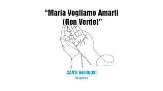 Maria Vogliamo Amarti (Gen Verde)
