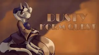 Dusty - Korm Quest
