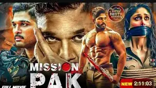 Mission Pak , 2025. Hindi Full movie. Allu Arjun & karee  