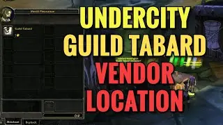 Undercity Guild Tabard Vendor Location (HORDE) - WoW Classic