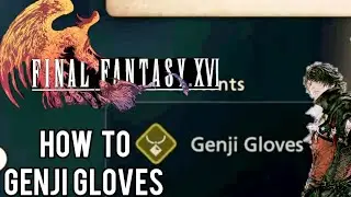 FINAL FANTASY XVI JP [dub] PS5 ] How To the Genji Gloves