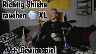 Shisha rauchen richtig! Allgemeinwissen & Kopfbau + Gewinnspiel | XL Video 