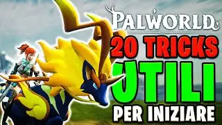 PALWORLD - 20 Tricks | Consigli e Trucchi per Principianti ed Esperti