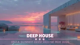 Balearic Deep House Vibes 2025 ~ Мягкая инструментальная лаунж-музыка