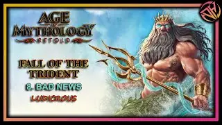 Плохие новости | Age of Mythology Retold: Прохождение кампании &laquo;Падение Трезубца&raquo;, часть 8 (нелепо)