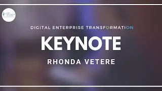Global CIO CTO and Author Rhonda Vetere Keynote | Digital Enterprise Transformation Assembly