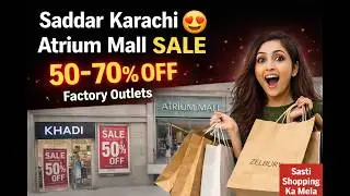 Huge Discounts! 😱 Atrium Mall Karachi Saddar Sale 2026 | Factory Outlets Cheap Shopping