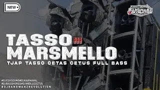 DJ CEK SOUND TJAP TASSO MARSMELLO CETAS CETUS FULL BASS GLER