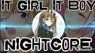 👑Nightcore | It Girl It Boy👑