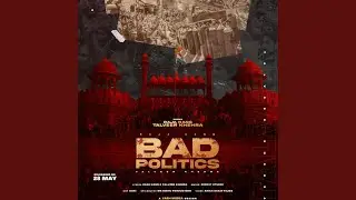 BAD POLITICS