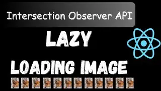 Optimizing React Apps with Intersection Observer API || Lazy loading images || Hindi