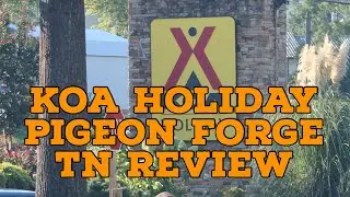 KOA Holiday Campground Review | Pigeon Forge TN