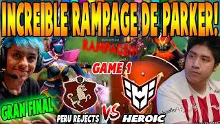 PERU REJECTS vs HEROIC [GAME 1] BO5 - GRAN FINAL🏆 