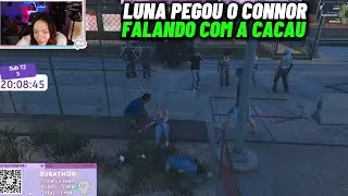 VISÃO DA LUNA PEGANDO O CONNOR FALANDO COM A CACAU