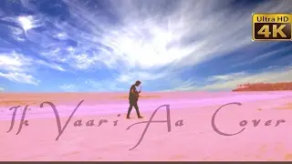 Ik Vaari Aa | Raabta | Cover By Deep Das | 4K
