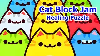 Cat Block Jam: Healing Puzzle Gameplay | iOS, Android, Casual - Puzzle Game