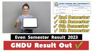 GNDU Result Out ✔️ 2nd Semester, 4th Semester, 6th Semester & 8th Semester || Gndu Result 2023