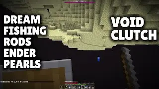 Dream Fishes Ender Pearls, Survives Void (Pearl Clutch) - Last Minecraft Manhunt