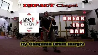 BREAK THE DAM by Brian Hargis