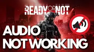 Ready or Not: Fix Sound/Audio Not Working, Crackling/Distorted/Popping Audio Problem PC FIX 🎮🔇