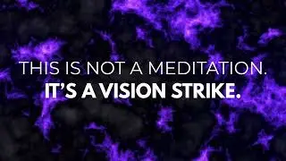 THIS IS NOT A MEDITATION. IT'S A VISION STRIKE. Third Eye Activation for Deep Body Reconnection.