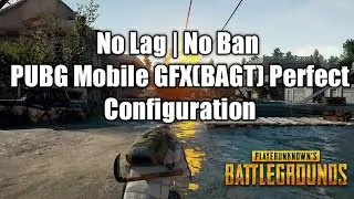 No Lag PUBG for Low to Mid range phone | BAGT tools no lag configuration | GFX Tools No lag | No Ban