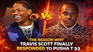 The Reason Why Travis Scott Finally Responded to Pusha T... 👀‼️