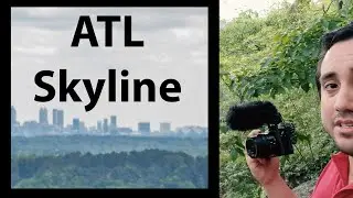 Hiking in Georgia - Atlanta Skyline Photography Sony A6400