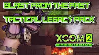 Blast from the Past mission 5 - XCOM 2 Tactical Legacy Pack