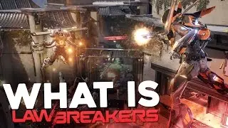 What is LawBreakers?