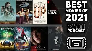 Our FAVOURITE (and least favourite) movies of 2021! (podcast) | Department Spotlight