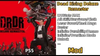 Dead Rising Deluxe Remaster MOD Dead Rising Cheats Mods Dead Rising Save Modding