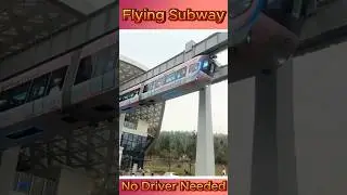 World&rsquo;s First Flying Subway in China &ndash; No Driver, Just Wow! 🚆✨ #shorts #viralvideo