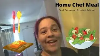 Home Chef Meal ll Basil Parmesan-crusted Salmon ll Tip and Ria