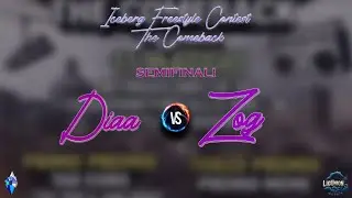DIAA vs ZOG (Semifinali) | Iceberg Freestyle Contest GE | THE COMEBACK