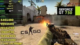 GT 730 | CSGO - 1080p, 900p, 720p, 1024x768, 800x600, 640x480 !