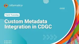 Custom Metadata Integration in Cloud Data Governance & Catalog | Tech Tuesdays Webinar