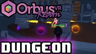 [Orbus VR Reborn] Levitating!! (Dungeon) --LvL 22 Musketeer--