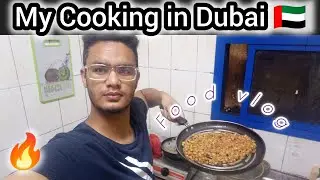 Cooking for myself in Dubai|  Life in Dubai.