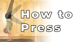 How to Press: Hard Yoga Poses Made Easy