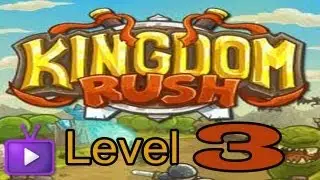 Kingdom Rush Walkthrough - Level 3- 