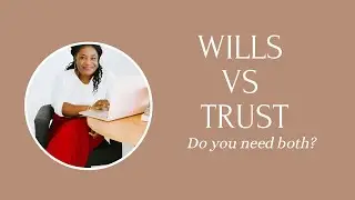 Will and Trust Explained Simply | Simple Estate Planning for Families